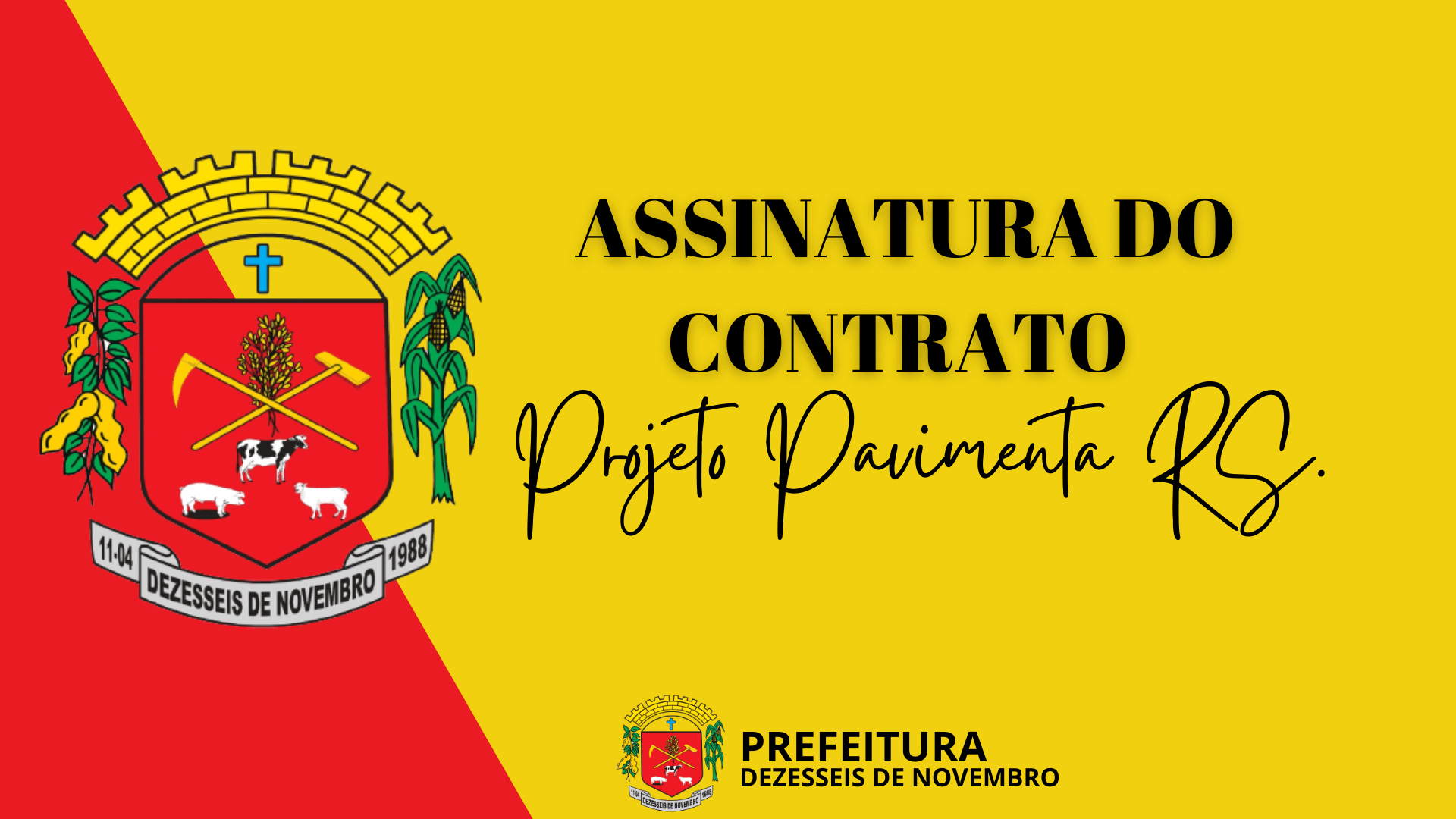 ASSINATURA DO CONTRATO: PROJETO PAVIMENTA RS.